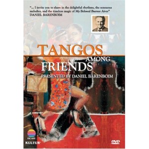 Daniel Barenboim: Tango Among Friends